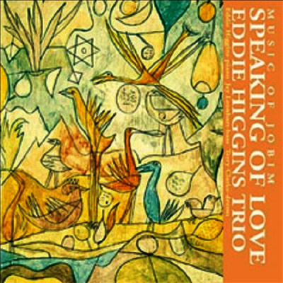 Eddie Higgins Trio — Speaking Of Love ~ music of Jobim (일본반) 앨범 커버