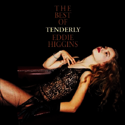 Eddie Higgins — Tenderly: Best of Eddie Higgins (일본반) 앨범 커버