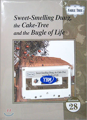 Fable Tree #28 : Sweet-Smelling Dung, the Cake-Tree and the Bugle of Life (Workbook)