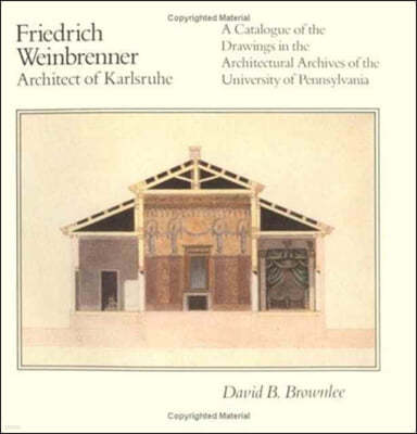 Friedrich Weinbrenner, Architect of Karlsruhe