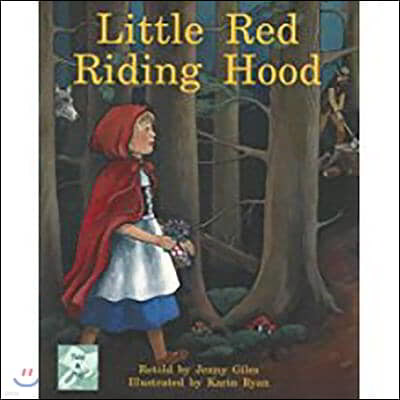 Little Red Riding Hood: Leveled Reader Bookroom Package Turquoise (Levels 17-18)