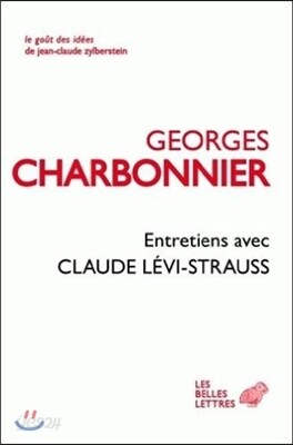 Entretiens Avec Claude Levi-Strauss
