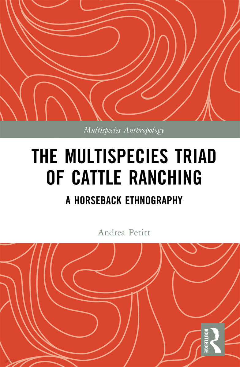 Multispecies Triad of Cattle Ranching