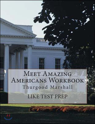 Meet Amazing Americans Workbook: Thurgood Marshall