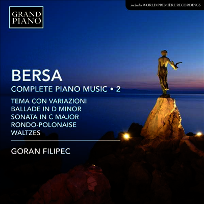 Grand Piano 베르사: 피아노 작품 전곡 2집 (Bersa: Complete Piano Music Vol. 2)(CD) - Goran Filipec