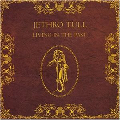 Jethro Tull - Living In The Past (CD)