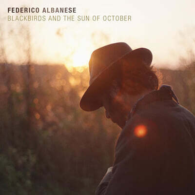 Federico Albanese — Blackbirds And The Sun Of October 앨범 커버