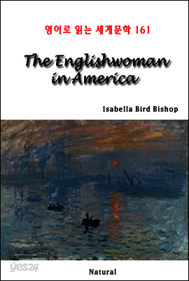 The Englishwoman in America - 영어로 읽는 세계문학 161