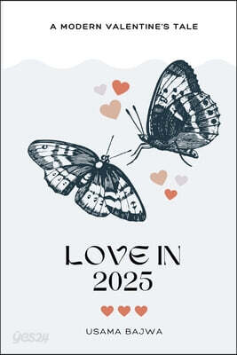 Love in 2025: A Modern Valentine's Tale