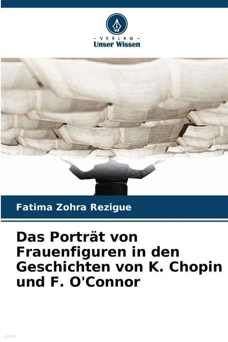 Das Porträt von Frauenfiguren in den Geschichten von K. Chopin und F. O'Connor