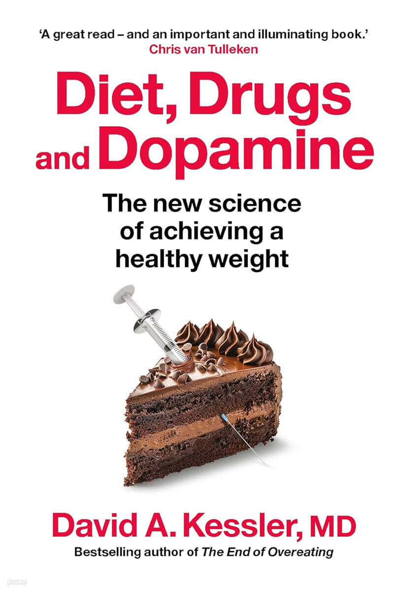 Diet, Drugs and Dopamine: The new science of achieving a healthy weight