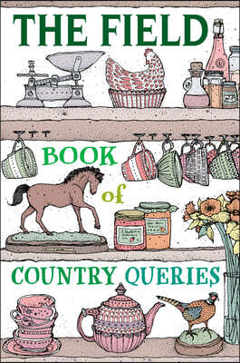 The Field Book of Country Queries