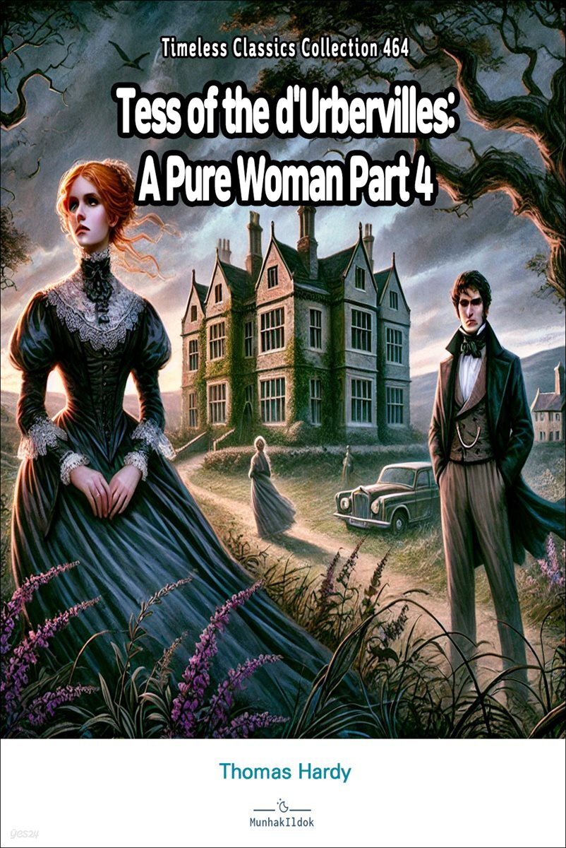 Tess of the d'Urbervilles: A Pure Woman Part 4