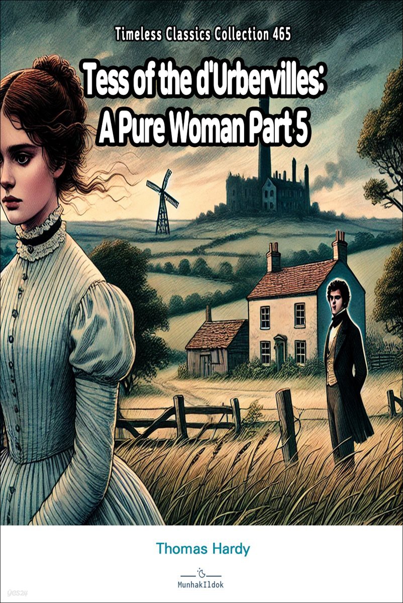 Tess of the d'Urbervilles: A Pure Woman Part 5
