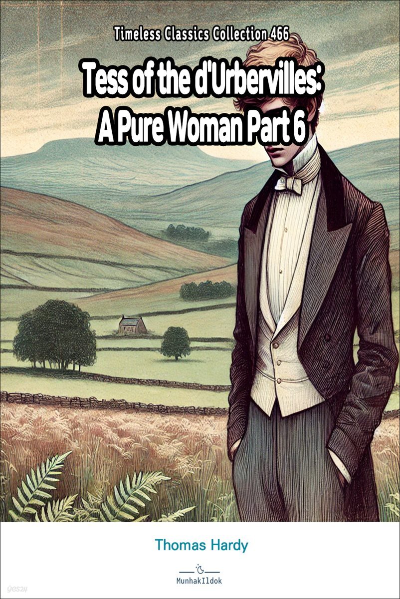 Tess of the d'Urbervilles: A Pure Woman Part 6