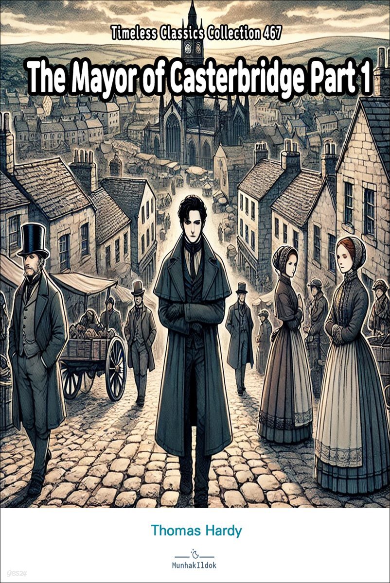 The Mayor of Casterbridge Part 1