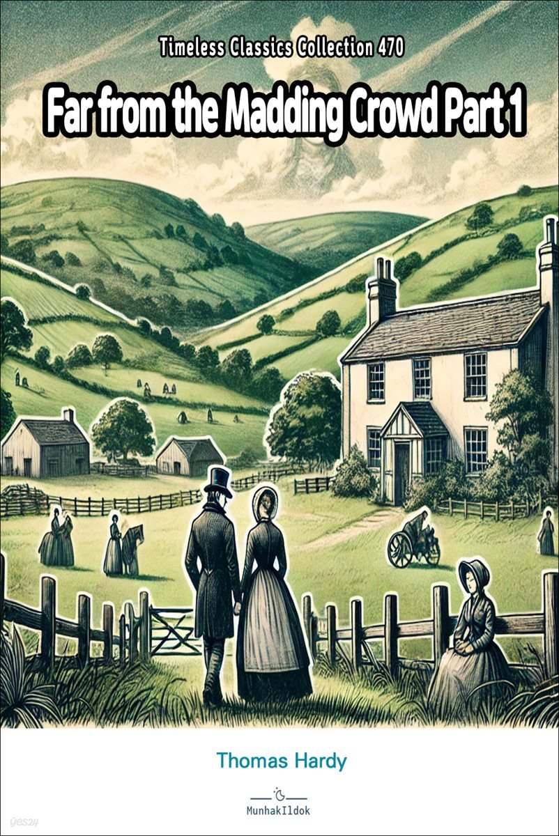 Far from the Madding Crowd Part 1