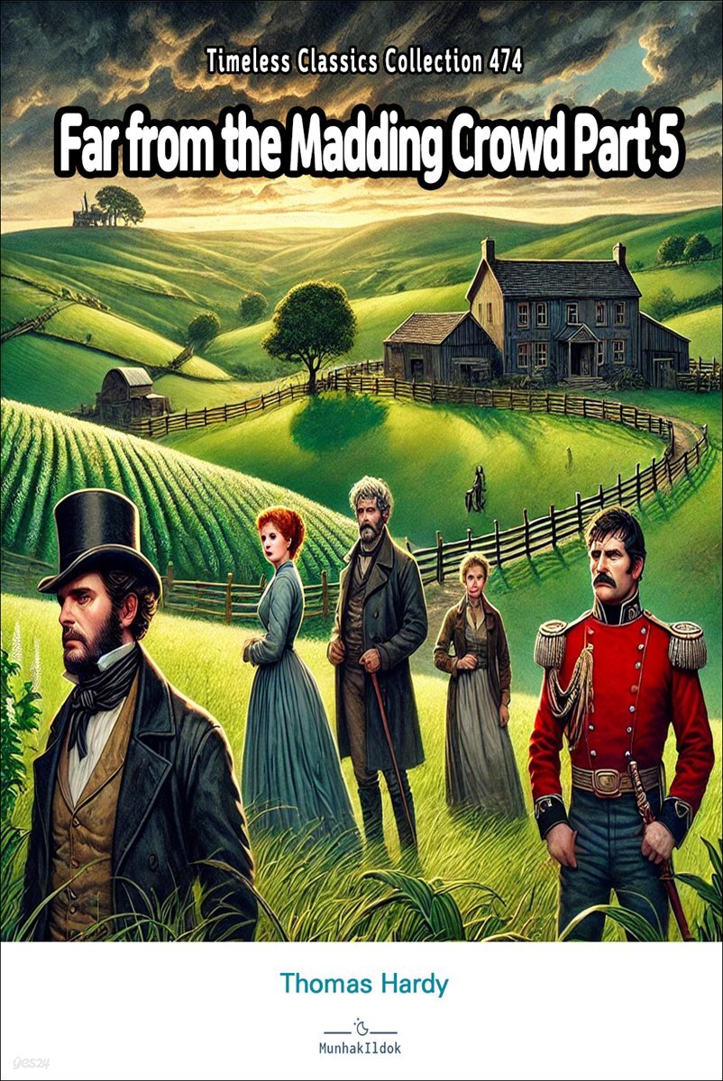 Far from the Madding Crowd Part 5