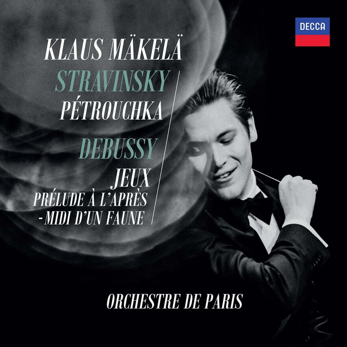 Klaus Makela 스트라빈스키: 페트루슈카 / 드뷔시: 유희, 목신의 오후 전주곡 (Stravinsky: Petrouchka / Debussy : Jeux, Prelude A L'apres-Midi D'un Faune)
