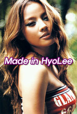 ȿ - Lee Hyo Lee : Made in HyoLee