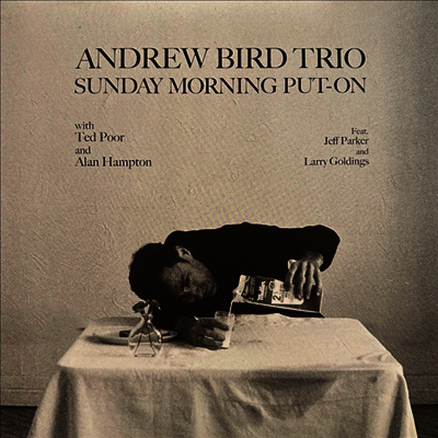 Andrew Bird Trio — Sunday Morning Put-on (US Indie Exclusive) 앨범 커버