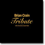 Brian Crain - Tribute (with the BC Ensemble)