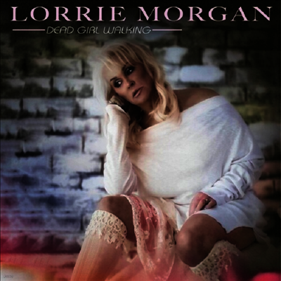 Lorrie Morgan — Dead Girl Walking 앨범 커버
