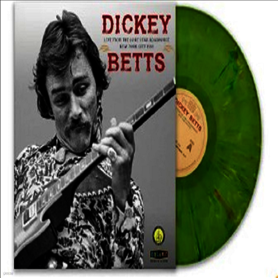 Dickey Betts & Great Southern — Live From The Lone Star Roadhouse New York City 1988 (US Indie Exclusive) 앨범 커버