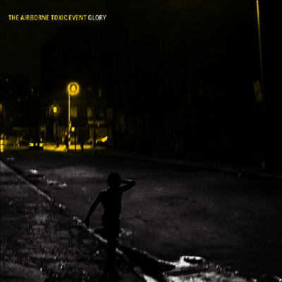 Airborne Toxic Event — Glory (US Indie Exclusive) 앨범 커버