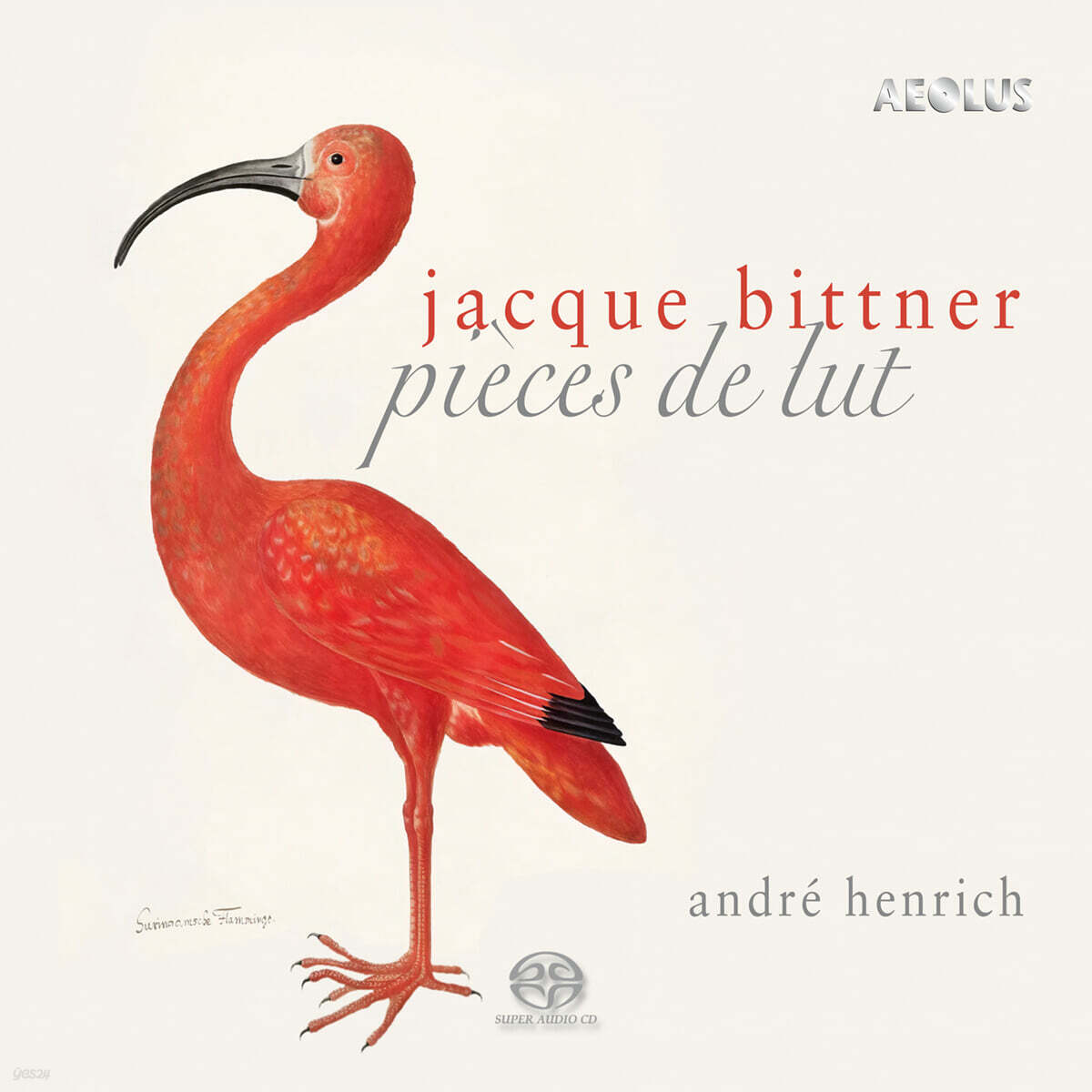 Andre Henrich 자크 비트너: 류트 작품집 (Jacques Bittner: Pieces for Lute)