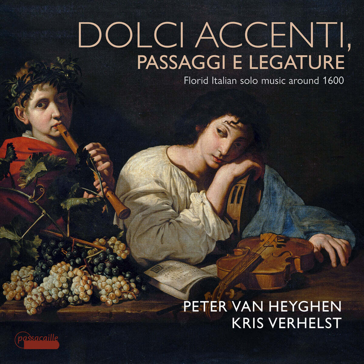 Peter van Heyghen 1600년대 이탈리아 독주 기악곡 (Dolci Accenti, Passaggi E Legature - Florid Italian solo music around 1600)