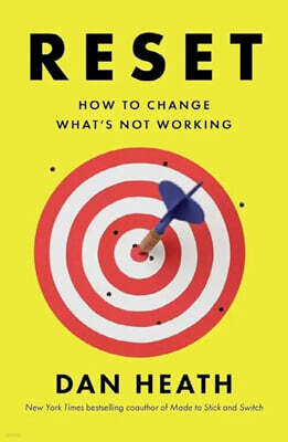Reset : How to Change What's Not Working