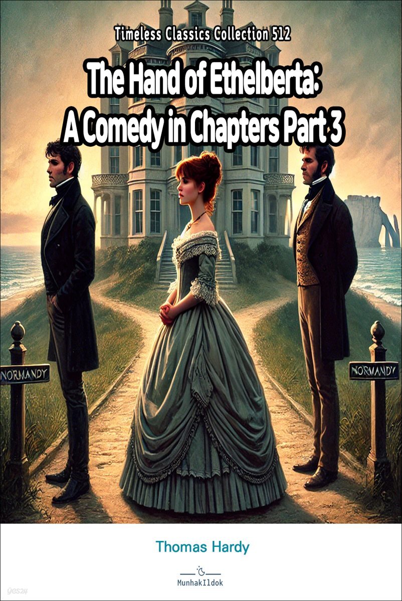 The Hand of Ethelberta: A Comedy in Chapters Part 3