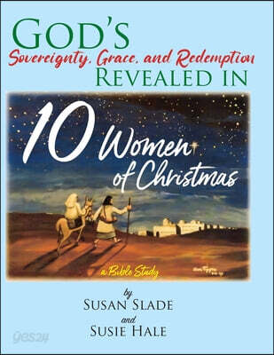 10 Women of Christmas: a Bible Study