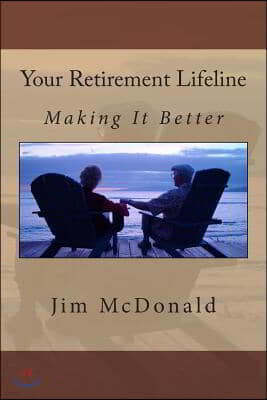 Your Retirement Lifeline: Making It Better