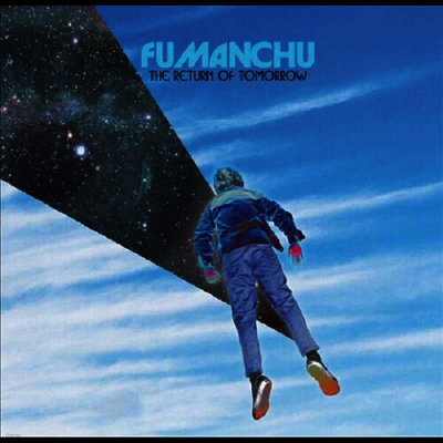 Fu Manchu — The Return Of Tomorrow (US Indie Exclusive) 앨범 커버