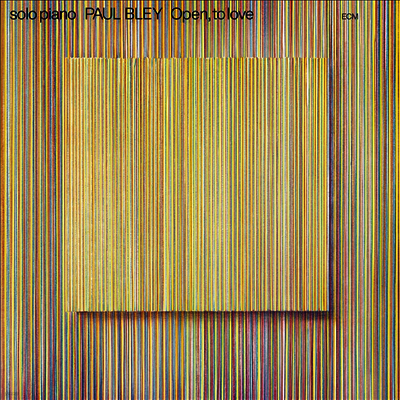 Paul Bley — Open To Love (ECM Luminessence Series) 앨범 커버