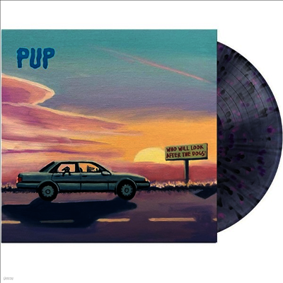 Pup — Who Will Look After The Dogs (US Indie Exclusive) 앨범 커버