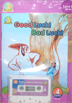 Good Luck!  Bad Luck!