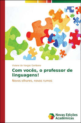 Com voces, o professor de linguagens!