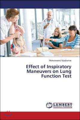 LAP Lambert Academic Publishing Effect of Inspiratory Maneuvers on Lung Function Test