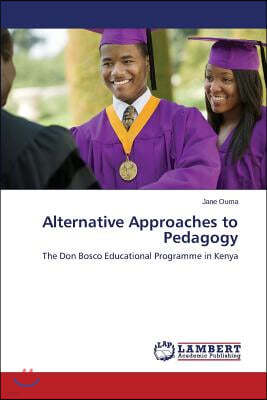 Alternative Approaches to Pedagogy