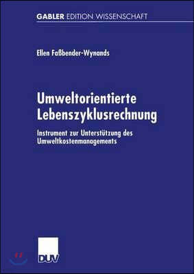 Umweltorientierte Lebenszyklusrechnung: Instrument Zur Unterstutzung Des Umweltkostenmanagements