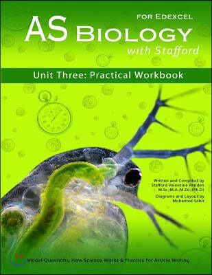 As Biology with Stafford: Unit 3: Practical Workbook