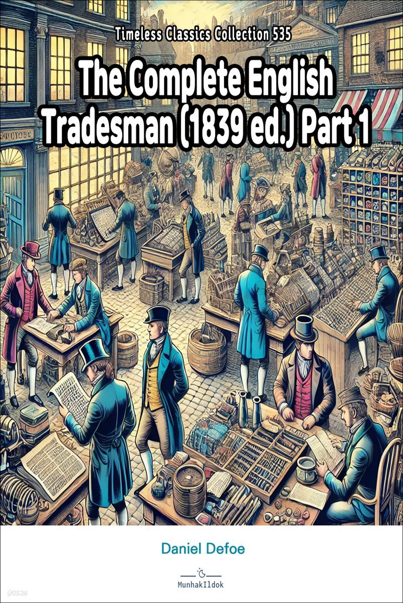 The Complete English Tradesman (1839 ed.) Part 1