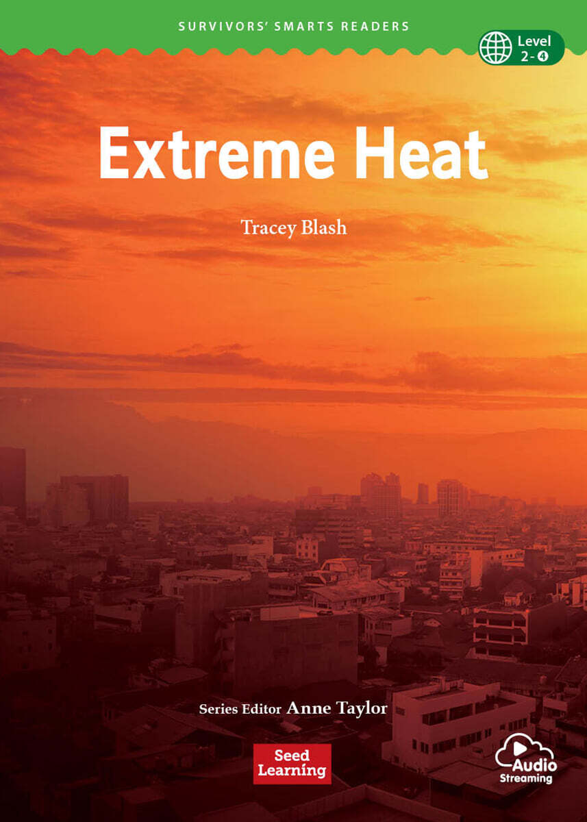 Survivors’ Smarts Readers Level 2 : Extreme Heat