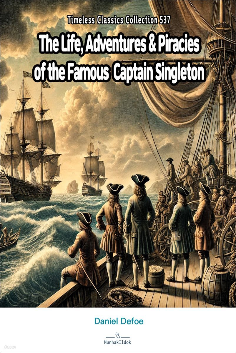 The Life, Adventures & Piracies of the Famous Captain Singleton