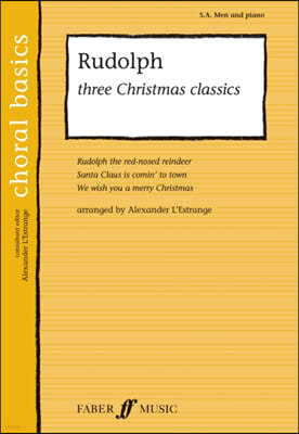Rudolph!: Three Christmas Classics (Mixed Voices with Piano)