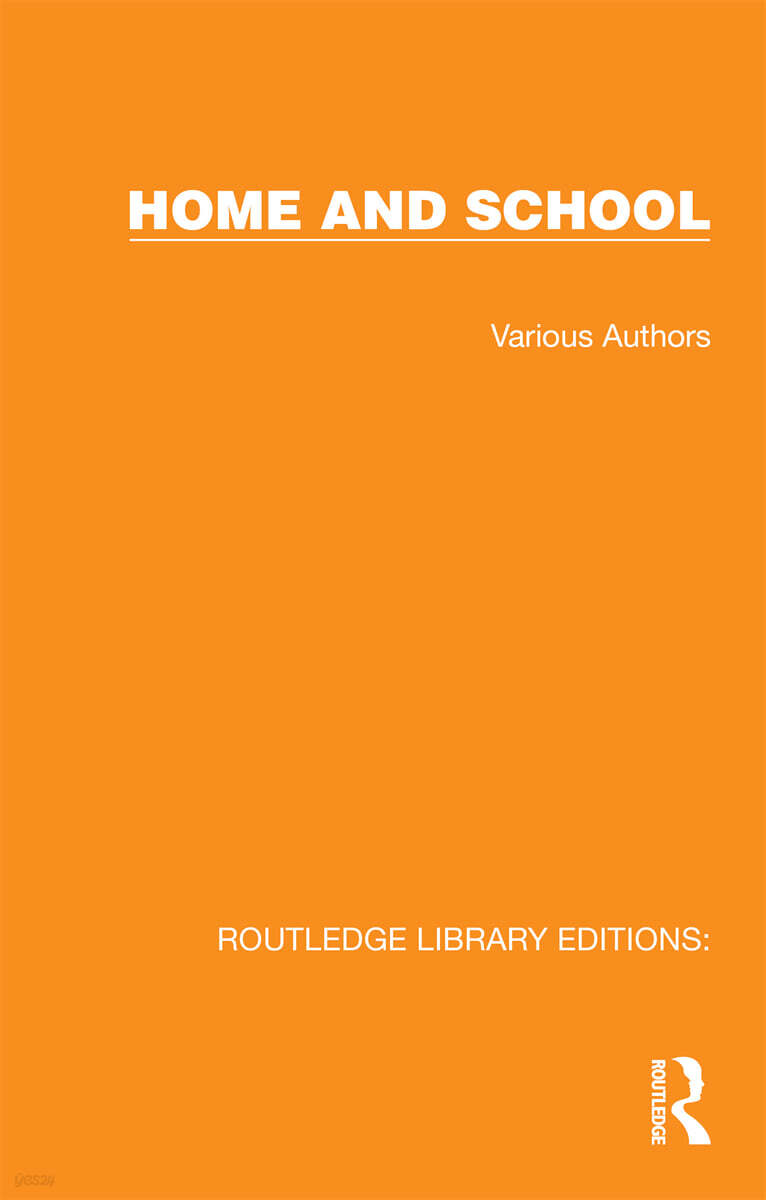 Routledge Library Editions: Home and School