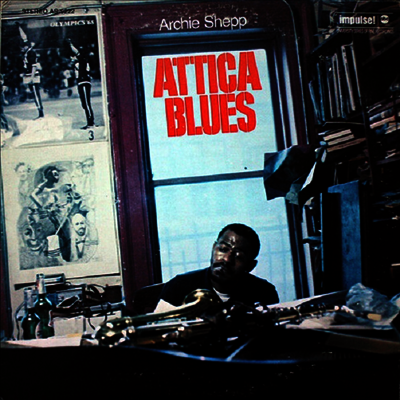 Archie Shepp — Attica Blues (7" Single) 앨범 커버